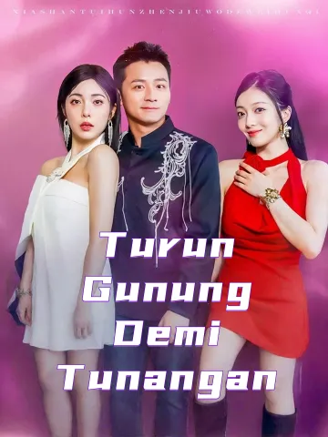 Turun Gunung Demi Tunangan